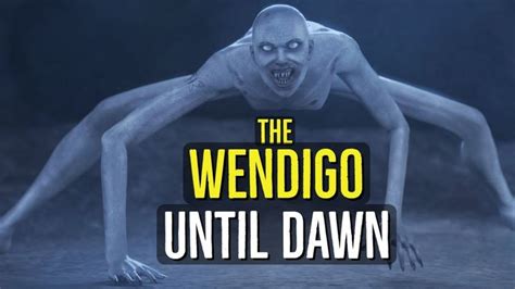 The Wendigo (UNTIL DAWN) Creatures Explained | Until dawn, Wendigo until dawn, Wendigo