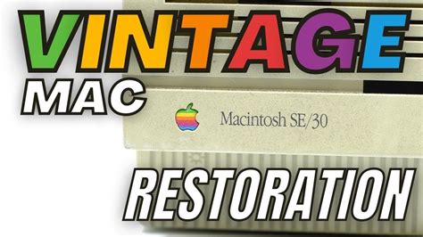 Vintage Apple Macintosh SE 30 | Restoring & Cleaning a Retro Apple Mac Computer | Aram Joseph ...