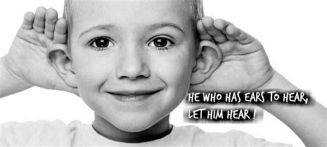 Then Jesus said, “He who has ears to hear, let him hear.” Mark 4:9 | Encouraging scripture ...