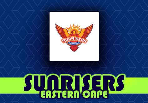 Sunrisers Eastern Cape | The Cricketer