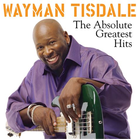 The Absolute Greatest Hits - Compilation by Wayman Tisdale | Spotify