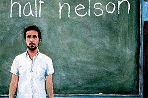 Half Nelson - Cast, Ages, Trivia | Famous Birthdays