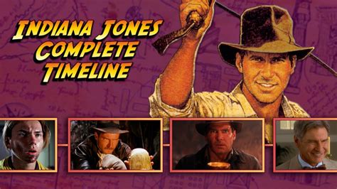 The Complete Indiana Jones Movie and TV Timeline (1908-1993) - YouTube