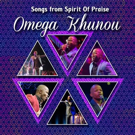 ALBUM• Omega Khunou - Songs From Spirit Of Praise (Download Free)