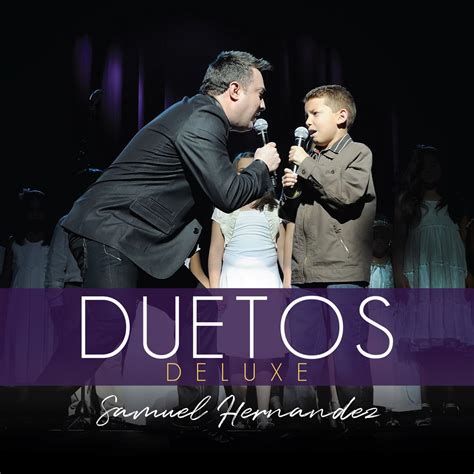 Duetos (Deluxe)” álbum de Samuel Hernández en Apple Music