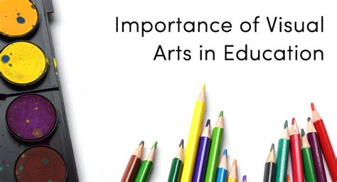 Importance of Visual Arts in Education | Must Read