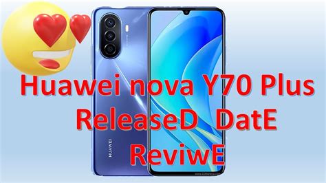 Huawei nova Y70 Plus - Specifications | Design | Features | : r/TrendTech