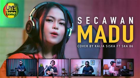 SECAWAN MADU | DJ KENTRUNG | KALIA SISKA FT SKA 86 Acordes - Chordify