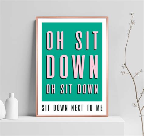 Sit Down Song Lyrics, Lyric Print, Gig Poster, Sit Down Next to Me ...