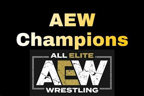 Current AEW Champions | AEW Champions List