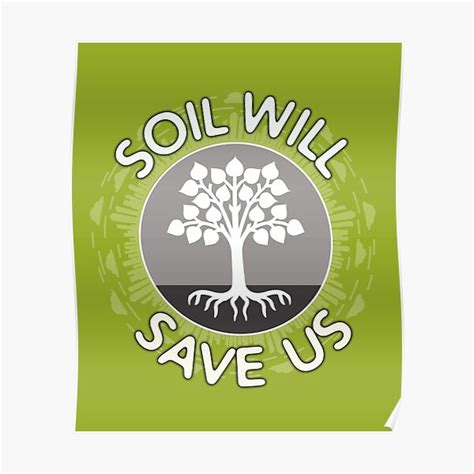 Save Soil Posters | Redbubble