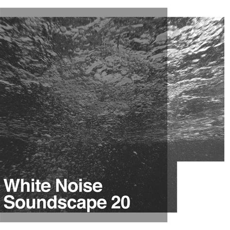 White Noise Soundscape 20 - Album by White Noise Sound Garden | Spotify