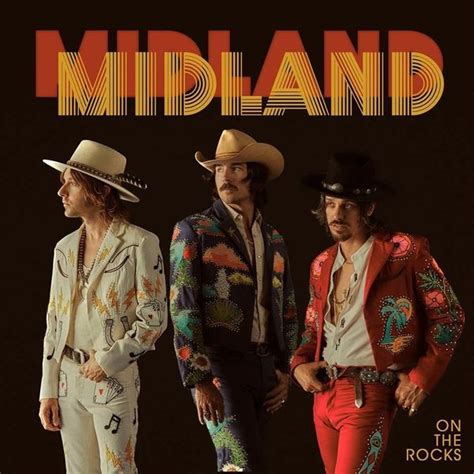 Midland - On The Rocks Lyrics and Tracklist | Genius