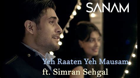 Yeh Raaten Yeh Mausam | Sanam ft. Simran Sehgal - YouTube