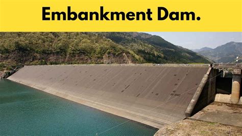 Embankment Dam | 2 Types of Embankment Dam | Design of Embankment Dam - Dream Civil