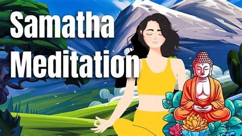 Samatha Meditation Guided Practice (Buddhist Meditation For Focus ...