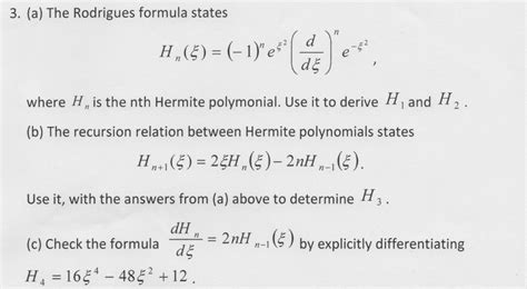 Solved 3. (a) The Rodrigues formula states H.(ξ) = (-1y@(이 | Chegg.com