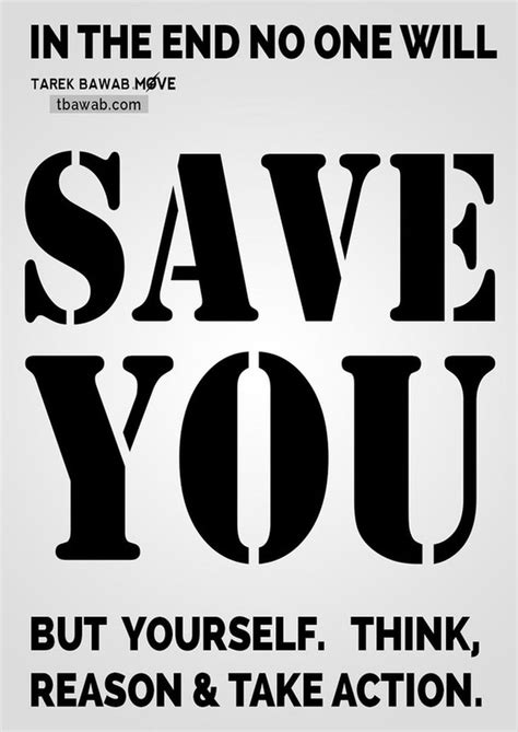 Only you can save yourself | Save yourself, Save, Quotes