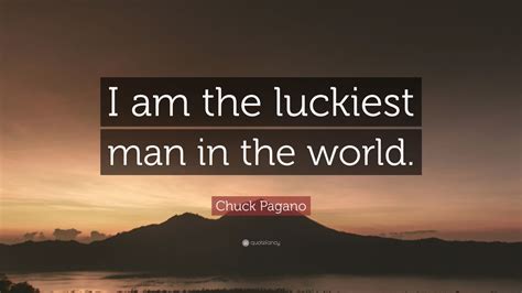 Chuck Pagano Quote: “I am the luckiest man in the world.” (12 wallpapers) - Quotefancy