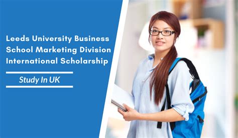 Leeds University Business School Marketing Division International Scholarship in UK