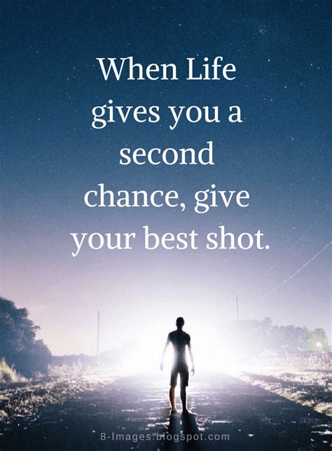 Life Quotes When Life gives you a second chance | Chance quotes, Second ...