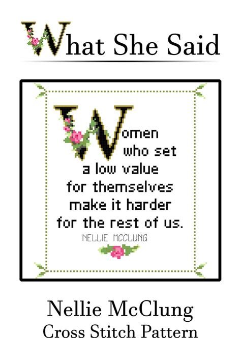 Nellie McClung Quote Cross Stitch Pattern | What She Said Stitches ...