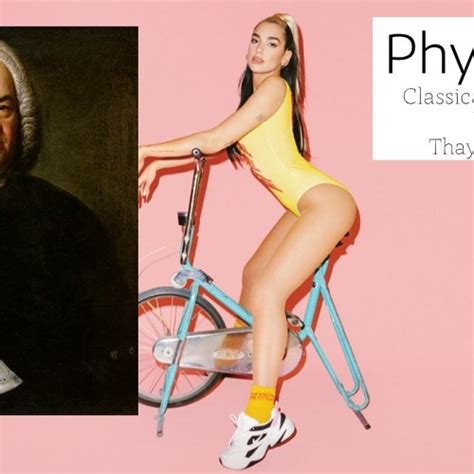 Stream Dua Lipa - Physical (Cover)Classical Ver. by Thayla Sky | Listen ...