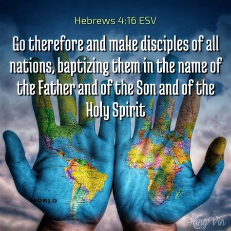 Go therefore and make disciples of all nations, baptizing them in the name of the Father and of ...