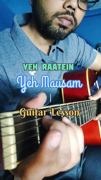 Yeh Raatein Yeh Mausam | Guitar Chords Lesson | Strumming Pattern | Mahuley Ji #guitarlessons ...