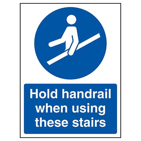 Hold Handrail When Using These Stairs | Stairway Signs | Information Signs | Safety Signs 4 Less