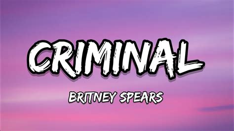 Britney Spears - Criminal (Lyrics) - YouTube