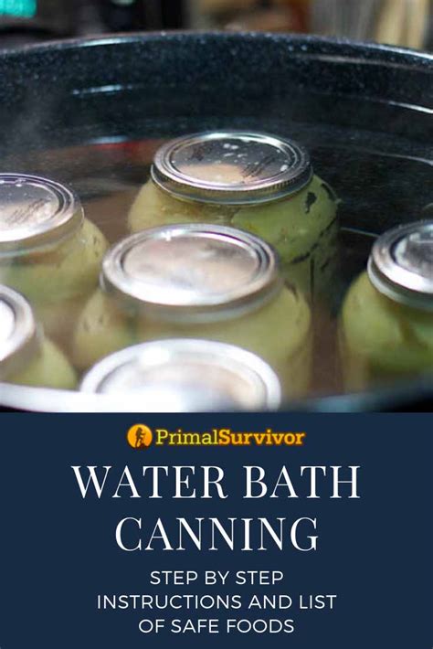 Water Bath Canning Instructions & Safety Tips