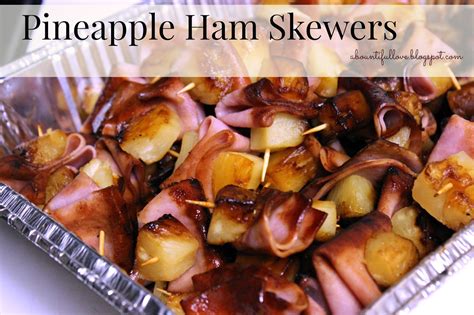 Pineapple Ham Skewers - A Bountiful Love