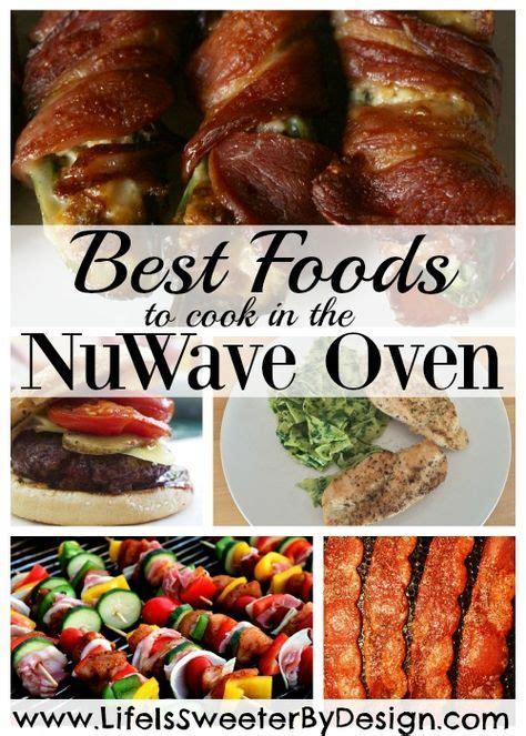 best foods to make in the nuwave oven | Oven recipes dinner, Nuwave oven recipes, Halogen oven ...