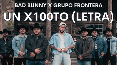 Grupo Frontera estrena 'Un x 100to' al lado de Bad Bunny