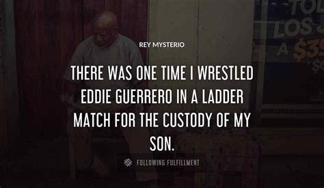 The Best Rey Mysterio Quotes