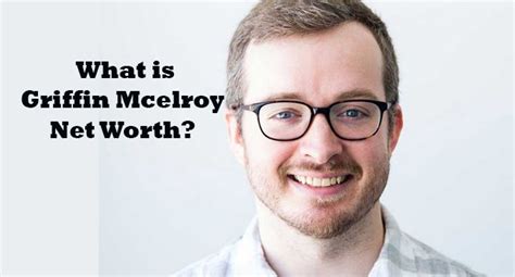 Griffin Mcelroy Net Worth 2022, Age, Height, Wife, Bio-Wiki - Overlook Press