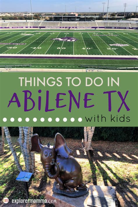 Top Things to do in Abilene TX | Explorer Momma