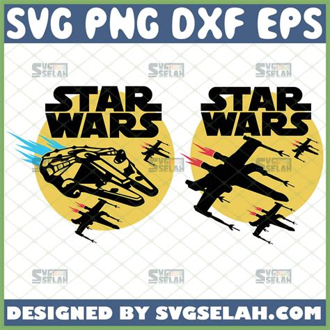 Star Wars X Wing Fighter SVG, Spaceship SVG File For Cricut PNG DXF EPS - SVG Selah