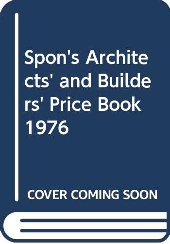 Spon's Architects' and Builders' Price Book 1976 : Amazon.in: Books