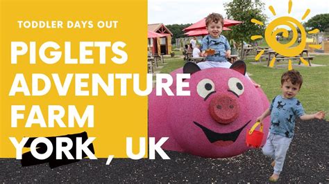 Piglets Adventure Farm, York - YouTube