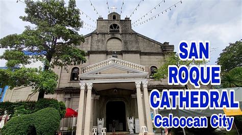 San Roque Cathedral | Caloocan Cathedral - YouTube