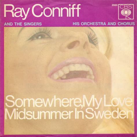 Ray Conniff – Somewhere, My Love / Midsummer In Sweden – Vinyl (7", 45 RPM, Single), 1966 ...