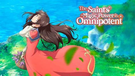 The Saint's Magic Power is Omnipotent Season 2 News, Rumors, and Features