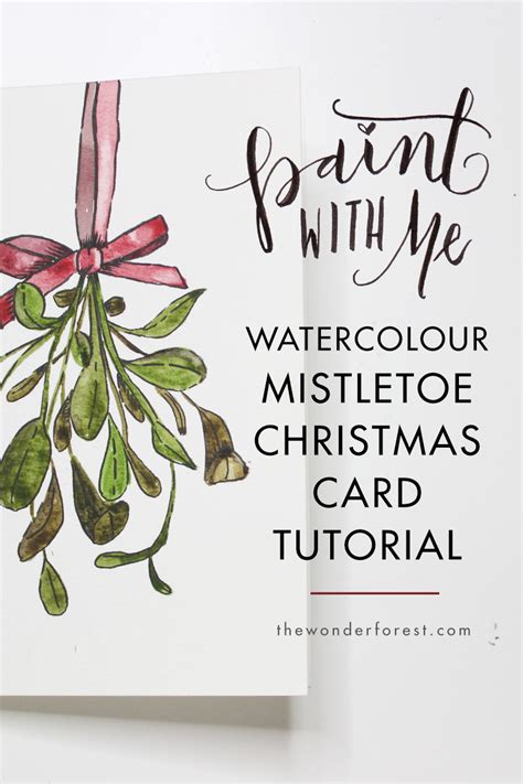 Paint With Me: Mistletoe Watercolour Christmas Card Tutorial - Wonder Forest