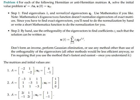 Solved Problem 4 For each of the following Hermitian or | Chegg.com