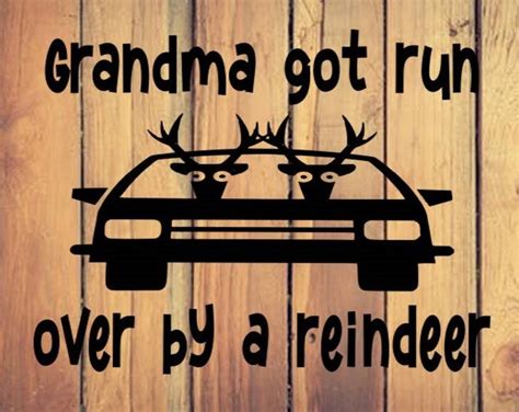 Grandma Got Run Over by a Reindeer Digital File Instant - Etsy