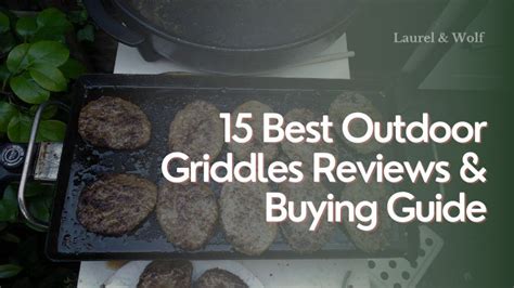 15 Best Outdoor Griddles (2023 Reviews & Buying Guide)