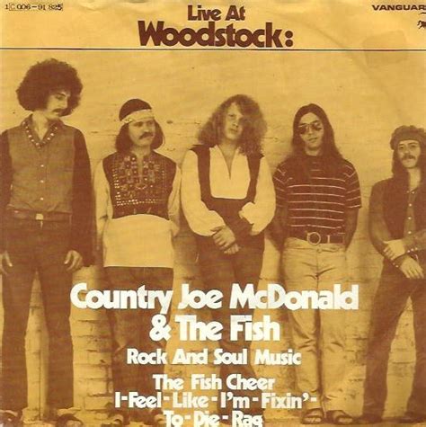 Country Joe And The Fish / Country Joe McDonald - Rock And Soul Music / Fish Cheer I Feel-Like-I ...