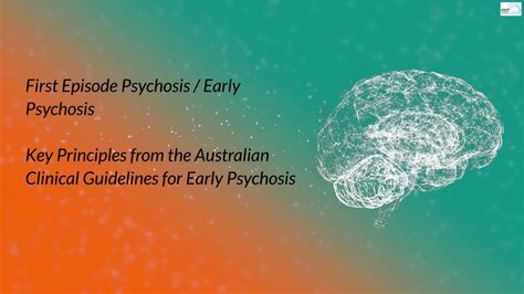 Assessment & Management of First Episode Psychosis - Australian Guidelines